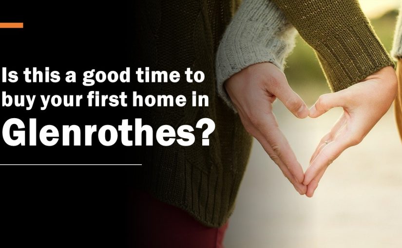 Is This a Good Time to Buy Your First Home in Glenrothes? (3 min read)